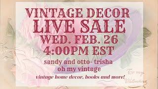 VINTAGE DECOR LIVE SALE w/ Sandy and Otto-Trisha 4PM EST | LIVE VINTAGE SALE | VINTAGE HOME DECOR