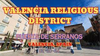 VALENCIA RELIGIOUS DISTRICT & NORTH GATE  2-20-24