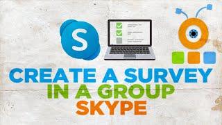 How to Create a Survey in a Group in Skype