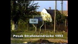 Pesak (Pesac) Straßeneindrücke 1993