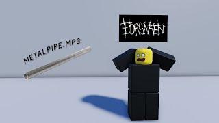 Forsaken But The Hit Sound is Metalpipe.mp3 (Roblox).