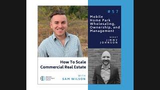 Jimmy Johnson How to Scale Commercial Real Estate Podcast Episode #57