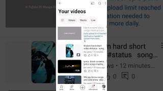 ||daily uploads daily upload limit reached verification needed to upload more daily||  #short video