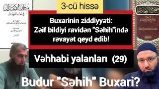 Vəhhabi yalanları (29) Budur "Səhih" Buxari? (8) Zəhəbi Buxarini ifşa edib. Ravi (3) Humran ibn Əban