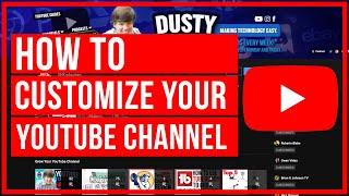 How To Customize Your YouTube Channel /// New Layout