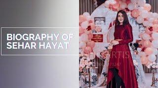 Sehar hayat biography 2020| lifestyle,age,education,hometown |BIOGRAPHY WORLD