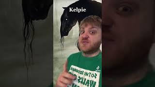 Crazy Mythical Creatures: Kelpie