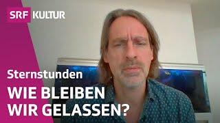 Lernen von Stoikern: Richard David Precht über Gemütsruhe | Sternstunde Philosophie | SRF Kultur