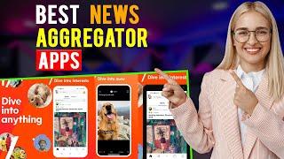 Best News Aggregator Apps: iPhone & Android (Which is the Best News Aggregator App?)