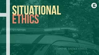 Situational Ethics