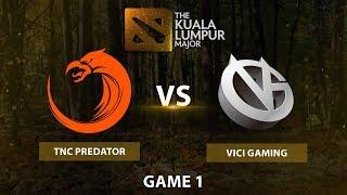 TNC Predator vs Vici Gaming |BO3 LB|Game 1|The Kuala Lumpur Major