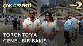 Çok Gezenti: Toronto'ya Genel Bir Bakış