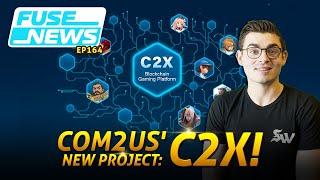 The Fuse News Ep. 164: Com2us’ New Project: C2X