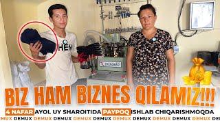 BIZ HAM BIZNES QILAMIZ!!! | 4 NAFAR AYOL UY SHAROITIDA PAYPOQ ISHLAB CHIQARISHMOQDA