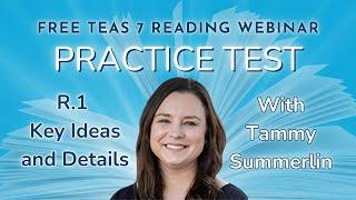 TEAS 7 Reading R.1 - Key Ideas and Details - Practice Test - Part 1 of 3 - May 2025