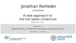 Jonathan Rohleder - A new approach to the hot spots conjecture