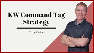 KW Command Tag Strategy | KW Command Contacts