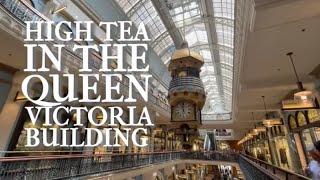 In Sydney: High Tea in the Queen Victoria Building