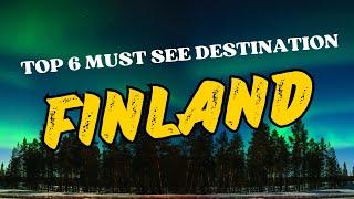 Top 6 Beautiful Places to Visit in Finland