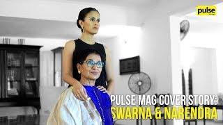 Pulse Mag Cover Story: Swarna & Narendra, Empowered Women