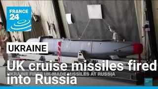 Ukraine launches UK cruise missiles into Russia • FRANCE 24 English