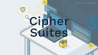 Cipher Suites Explained