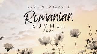 @LucianIordache - ROMANIAN SUMMER VIBES 2024