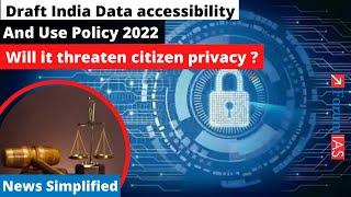 Draft India Data Accessibility and Use Policy 2022 | News  Simplified | ForumIAS