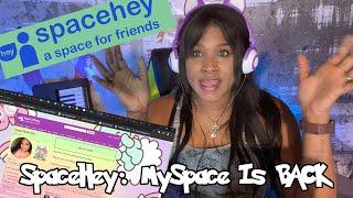 SpaceHey | MYSPACE IS BACK (AGAIN)??