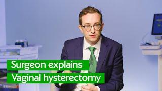 Vaginal Hysterectomy Explained by a Surgeon | Benefits, Risks & Recovery