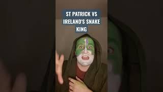 St Patrick VS Ireland's SNAKE KING #shannon #balorotherworld #stpatricksday