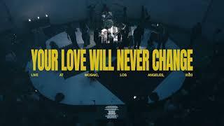 Mosaic MSC - Your Love Will Never Change (Live)