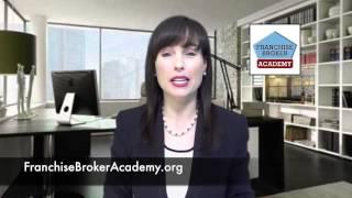 Franchise Broker Academy - The Why and How