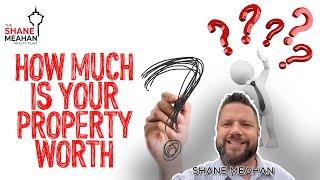 What’s My Home Worth - The Shane Meahan Realty Team