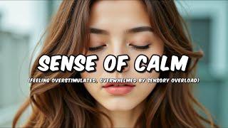 Eros in Love - Sense of Calm | A Calming 5-Senses Music Therapy Journey (Official Music Video)