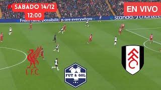  LIVERPOOL - FULHAM EN VIVO | LUIS DIAZ EN FUT AND GOL