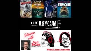 Do I Like This? - Episode 42 - Interview With Paul Bales (COO of The Asylum)