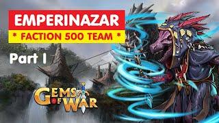 Gems of War EMPERINAZAR PART 1 Faction 500 Delve Guide and Best Team! Easy pure strategy!