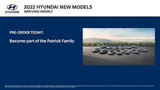 Pre-Order Incoming 2022 Hyundai Models | Patrick Hyundai | Schaumburg, IL