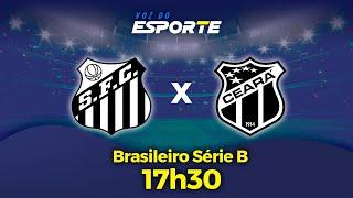 SANTOS X CEARÁ - AO VIVO | CAMPEONATO BRASILEIRO SÉRIE B - 22/10/2024