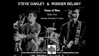 Steve Oakley & Rodger Delany - Live at the House of Blues Dallas - December 1, 2018