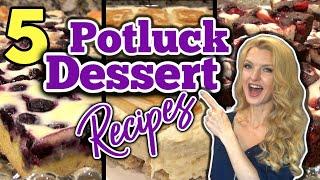 5 Unbelievable Potluck DESSERT RECIPES you Must Try! | Easy DESSERT RECIPES to take to a POTLUCK!