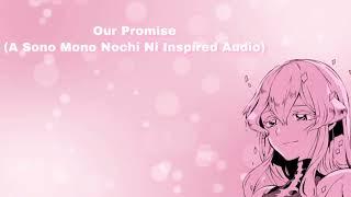 Our Promise (A Sono Mono Nochi Ni Inspired Audio) (F4M)