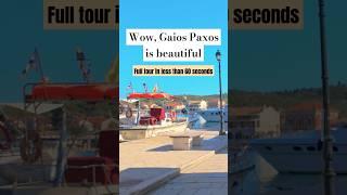 Best Places to Go in Greece - 60 Seconds in Gaios Paxos | Most Beautiful Greek Islands