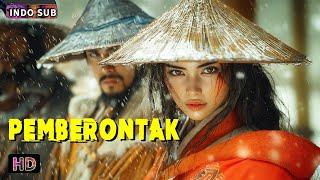 INDO SUB丨Pemberontak丨Aksi / Romantis / Bela Diri / Kostum丨Bioskop Tiongkok 2025