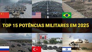 As 15 maiores potências militares do planeta em 2025