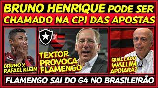 BRUNO HENRIQUE NA CPI DAS APOSTAS | TEXTOR PROVOCA FLAMENGO | WALLIM É DETONADO NO FLA | E+