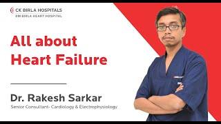 All about Heart Failure | Dr. Rakesh Sarkar | BM Birla Heart Hospital