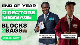 End of Year Directors Message by @blocks2bags Founders Bejay Mulenga MBE and Sebuh Mesfin