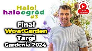 Finał projektu Wow!Garden 2024 - Targi Gardenia